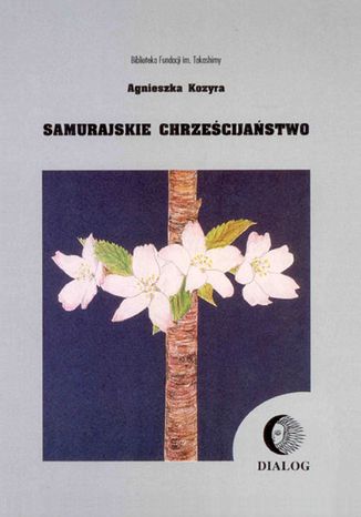 Samurajskie chrzecijastwo Agnieszka Kozyra - okadka audiobooks CD