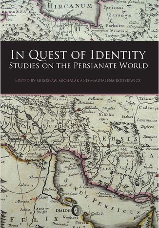 In Quest of Identity. Studies on the Persianate World Opracowanie zbiorowe - okadka ksiki