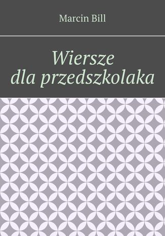 Wiersze dla przedszkolaka