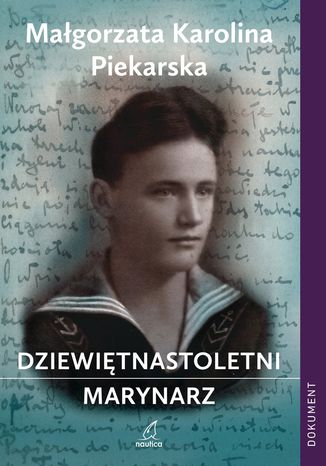 Dziewitnastoletni marynarz Magorzata Karolina Piekarska - okadka audiobooka MP3