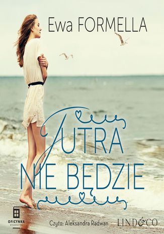 Jutra nie będzie. Być kobietą. Tom 2