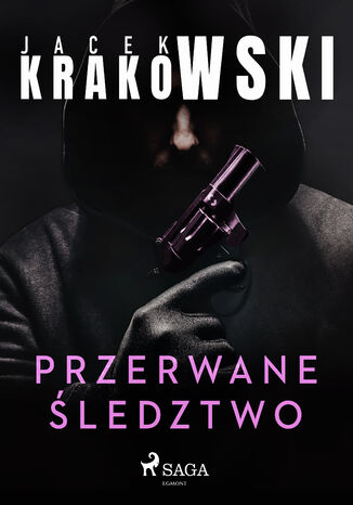 Przerwane ledztwo Jacek Krakowski - okadka ebooka
