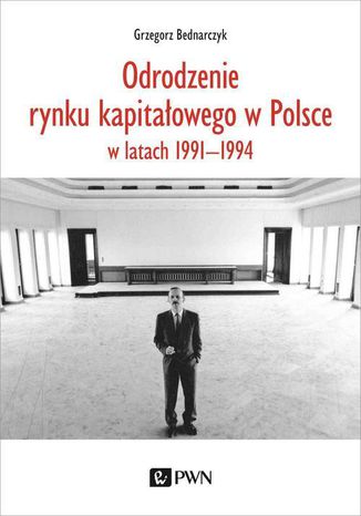Odrodzenie rynku kapitaowego w Polsce Grzegorz Bednarczyk - okadka audiobooka MP3