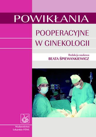 Powikania pooperacyjne w ginekologii Beata piewankiewicz - okadka ebooka