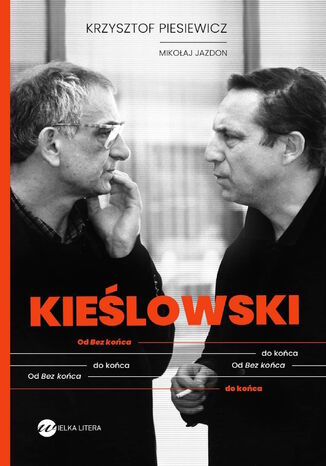 KIELOWSKI. Od Bez koca do koca Krzysztof Piesiewicz, Mikoaj Jazdon - okadka audiobooka MP3
