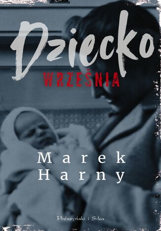 Dziecko wrzenia Marek Harny - okadka audiobooks CD
