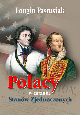 Okładka książki Polacy w zaraniu Stanów Zjednoczonych