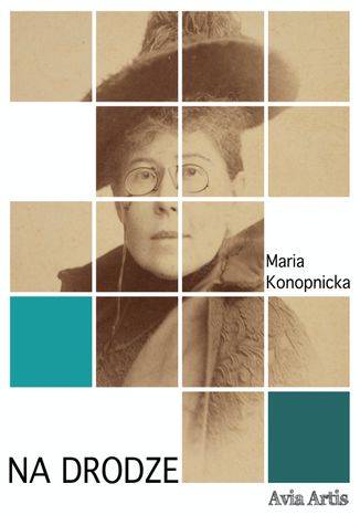 Na drodze Maria Konopnicka - okadka audiobooka MP3