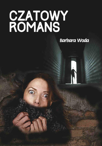 Czatowy romans Barbara Woda - okadka audiobooks CD