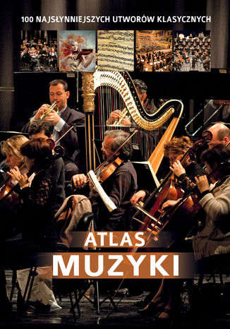 Atlas muzyki. 100 najsynniejszych utworw klasycznych Oskar apeta - okadka ebooka