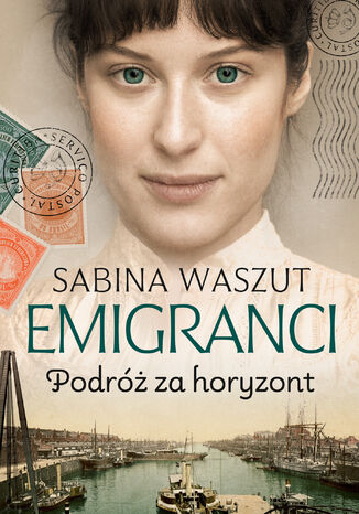 Emigranci (Tom 1). Podróż za horyzont Sabina Waszut - okładka audiobooka MP3