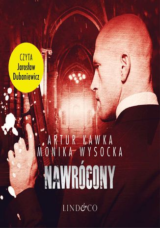 Nawrócony Artur Kawka, Monika Wysocka - okładka audiobooks CD