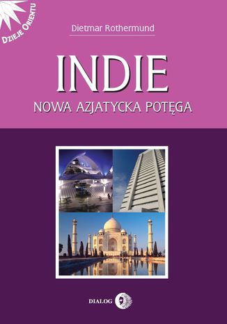 Indie. Nowa azjatycka potęga Dietmar Rothermund - okładka audiobooks CD
