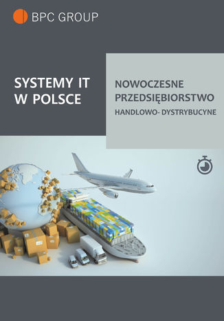 Systemy It w Polsce. Nowoczesne przedsiębiorstwo handlowo-dystrybucyjne BPC GROUP POLAND - okładka audiobooka MP3