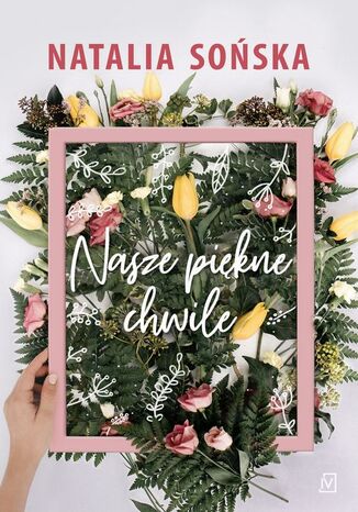 Nasze pikne chwile Natalia Soska - okadka audiobooka MP3