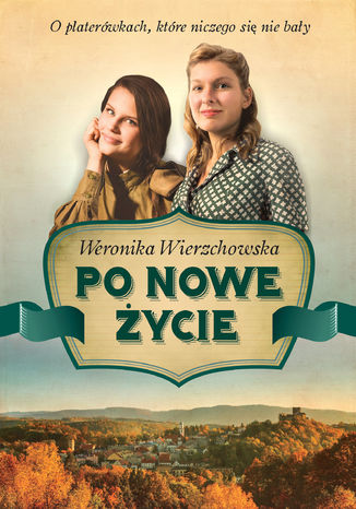 Po nowe ycie Weronika Wierzchowska - okadka audiobooka MP3