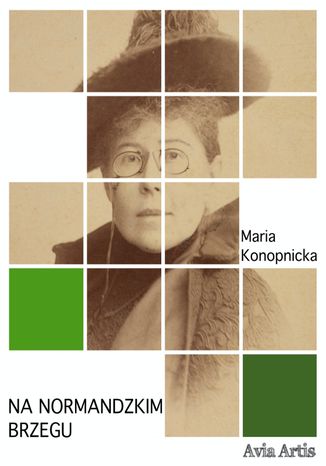 Na normandzkim brzegu Maria Konopnicka - okadka audiobooks CD