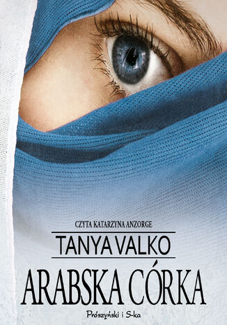Arabska saga. Arabska crka Tanya Valko - okadka audiobooks CD