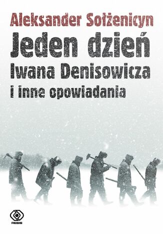 Jeden dzie Iwana Denisowicza i inne opowiadania Aleksander Soenicyn - okadka ebooka