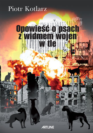 Opowie o psach z widmem wojen w tle Piotr Kotlarz - okadka audiobooks CD