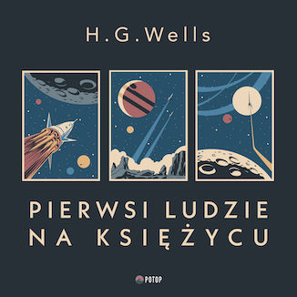 Pierwsi ludzie na Ksiycu Herbert George Wells - okadka audiobooka MP3