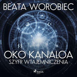 Oko Kanaloa - Szyfr wtajemniczenia Beata Worobiec - okadka audiobooka MP3