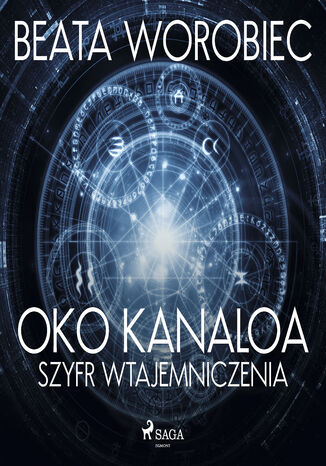Oko Kanaloa - Szyfr wtajemniczenia Beata Worobiec - okadka audiobooks CD