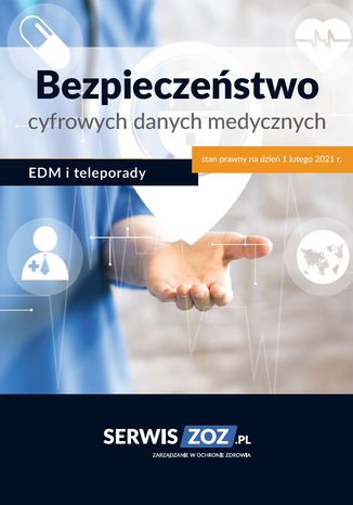 Bezpieczestwo cyfrowych danych medycznych - EDM i teleporady Praca zbiorowa - okadka ebooka
