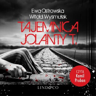 Tajemnica Jolanty T Ewa Maria Ostrowska, Witold Wysmuek - okadka audiobooka MP3