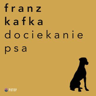 Dociekanie psa Franz Kafka - okładka audiobooka MP3