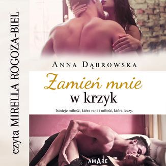 Zamie mnie w krzyk Anna Dbrowska - okadka audiobooks CD