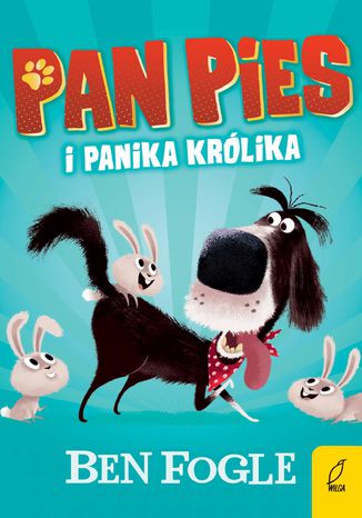 Pan Pies i panika krlika Ben Fogle - okadka ebooka