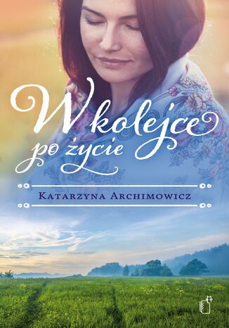 W kolejce po ycie Katarzyna Archimowicz - okadka audiobooka MP3