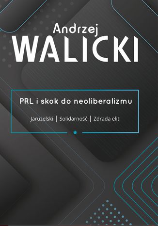 PRL i skok do neoliberalizmu
