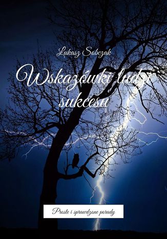 Wskazwki ludzi sukcesu ukasz Sobczak - okadka audiobooka MP3