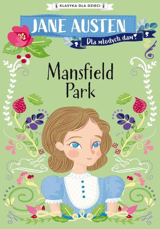 Klasyka dla dzieci. Mansfield Park Jane Austen - okadka ebooka