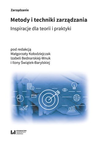 Okładka:Metody i techniki zarządzania. Inspiracje dla teorii i praktyki 