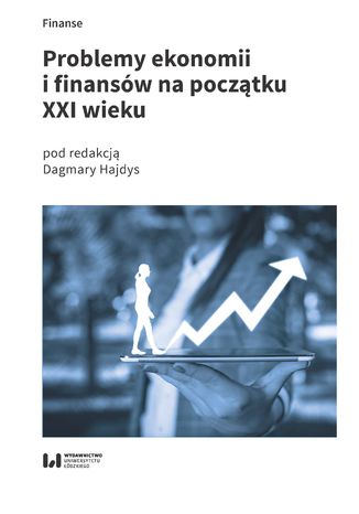 Problemy ekonomii i finansów na początku XXI wieku Dagmara Hajdys - okładka książki