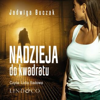 Nadzieja do kwadratu Jadwiga Buczak - okadka audiobooka MP3