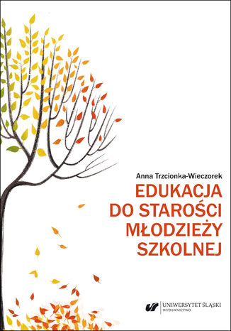 Edukacja do staroci modziey szkolnej Anna Trzcionka-Wieczorek - okadka audiobooka MP3