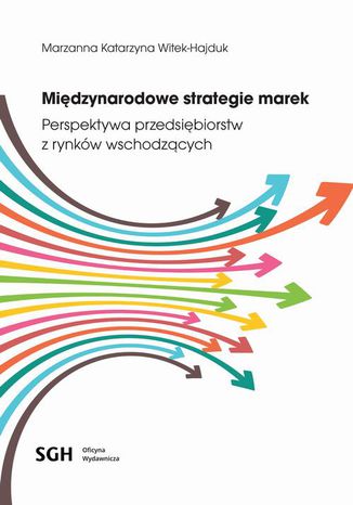 Midzynarodowe strategie marek. Perspektywa przedsibiorstw z rynkw wschodzcych Marzanna Katarzyna Witek-Hajduk - okadka ebooka