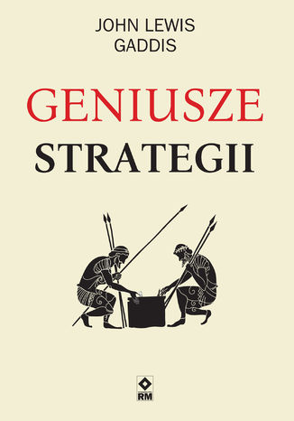 Geniusze Strategii John Lewis Gaddis - okadka ebooka