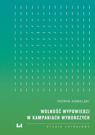 Wolno wypowiedzi w kampaniach wyborczych Patryk Kowalski - okadka audiobooks CD