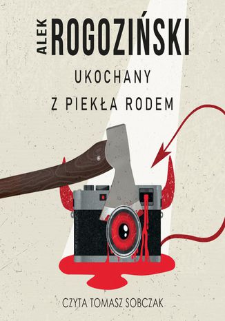 Ukochany z pieka rodem Alek Rogoziski - okadka audiobooks CD