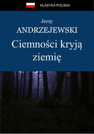 Ciemnoci kryj ziemi Jerzy Andrzejewski - okadka audiobooka MP3