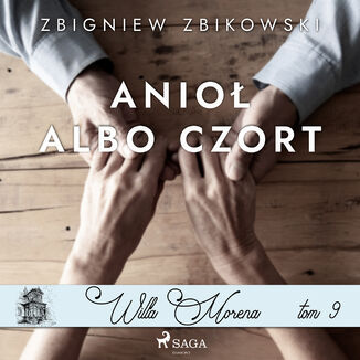 Willa Morena 9: Anio albo czort Zbigniew Zbikowski - okadka audiobooka MP3