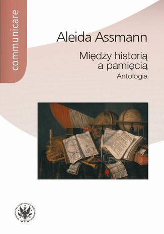 Między historią a pamięcią Aleida Assmann - okładka audiobooka MP3
