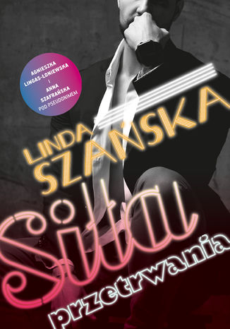 Siła przetrwania Agnieszka Lingas-Łoniewska, Anna Szafrańska, Linda Szańska - okładka audiobooks CD