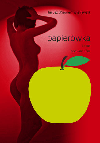 Papierówka i inne opowiadania Janusz „Krawiec” Wiśniewski - okładka audiobooka MP3