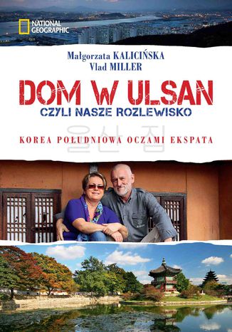 Dom w Ulsan, czyli nasze rozlewisko Vlad Miller, Magorzata Kaliciska - okadka audiobooka MP3